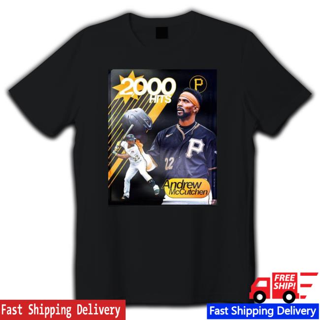 Congratulations To Andrew Mccutchen On Career Hit No. 2000 shirt, hoodie, tank top, sweater and long sleeve t-shirt